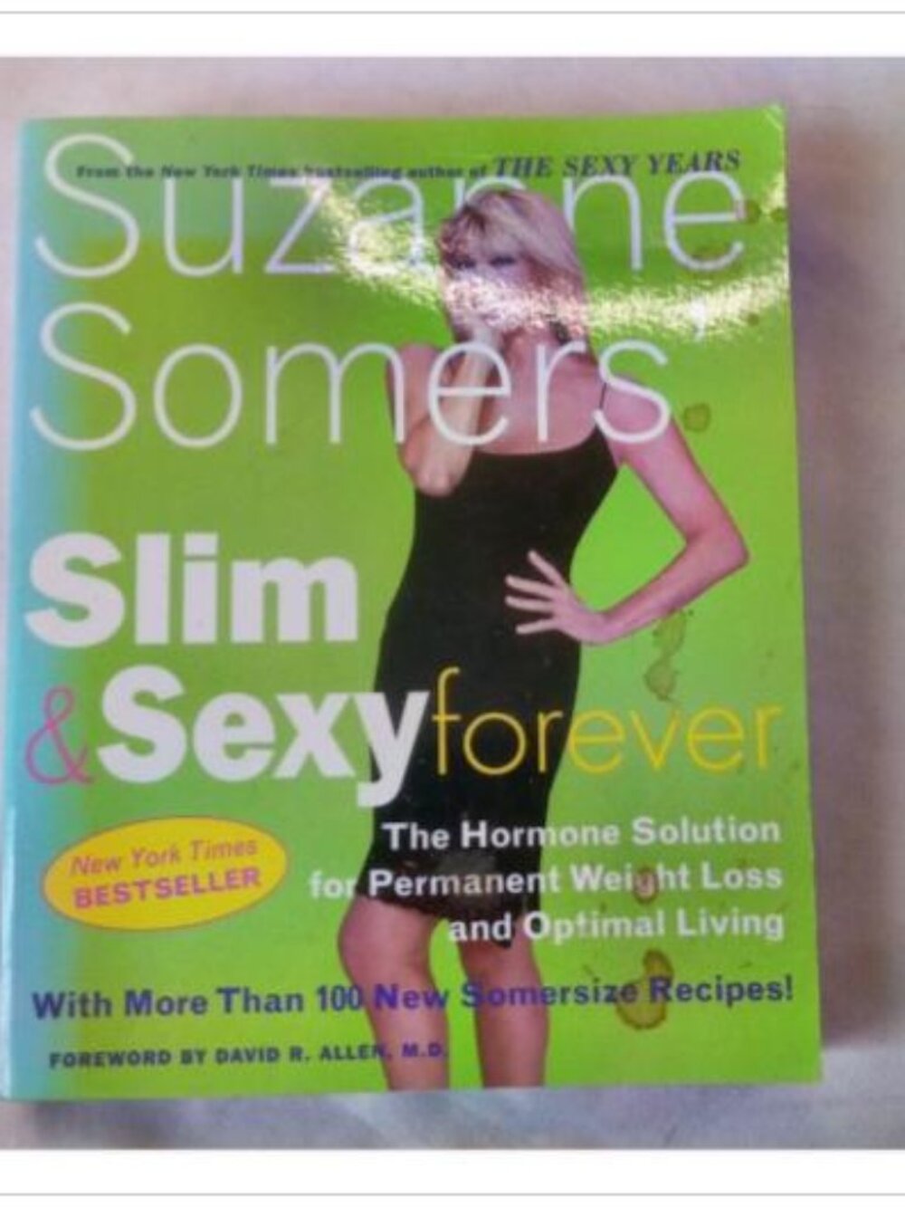 Suzanne Somers' Slim and Sexy Forever: The Hormone Solution for Permanent Weigh